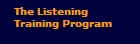 The Listening 

Training Program