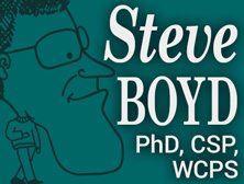 Professional Speaker, Steve Boyd, PhD, CSP, WCPS